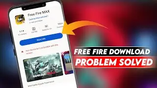 FREE FIRE MAX NOT SHOWING IN PLAY STORE || FREE FIRE MAX NOT DOWNLOAD - GARENA FREE FIRE