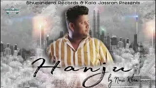Hanju | ਹੰਝੂ  | Navi Khan | Kala Jassran | Bhupindera Records | Punjabi latest song 2021| Sad Songs