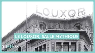 Comment le Louxor, salle mythique, a-t-il survécu ?