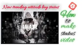 👦Attitude video status 🔥 [new trending attitude whatsapp status video 2020 in || kinemaster || ]