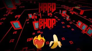 Hard BHop (By 'BIG Banana') опять банана мапс :)