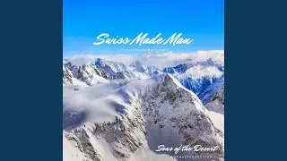 Swiss Made Man