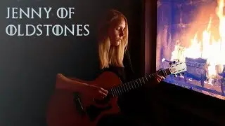 Jenny of Oldstones (Game of Thrones Cover)
