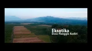 #SAHABATLOKALADIRAFINANCE #PESONAKOTAKU #PENGALAMANLOKAL Eksotika Desa Manggis Kediri