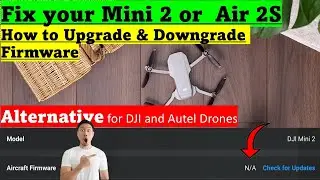 Alternative way to Upgrade or Downgrade Firmware | DJI & Autel!