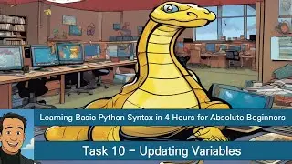 Learning Basic Python Syntax in 4 Hours for Absolute Beginners   Task 10   Updating Variables 1