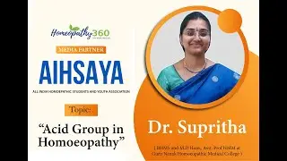 “Acid group in homoeopathy” with Dr Supritha