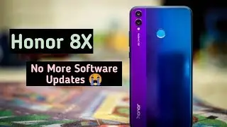 Honor 8x No More Software Updates 😭 || Honor No More Software Updates