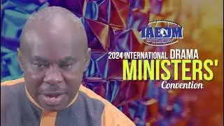 INTERNATIONAL ASSOCIATION OF DRAMA MINISTERS AND MOVIE-MAKERS(IAEDM ) JULY 31- AUGUST 3,2024