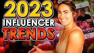 Influencer Marketing Trends Set to EXPLODE in 2023