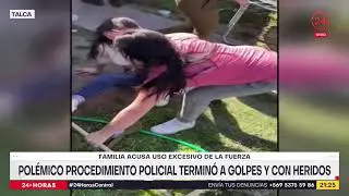 Procedimiento policial terminó a golpes y con heridos en Talca | 24 Horas TVN Chile