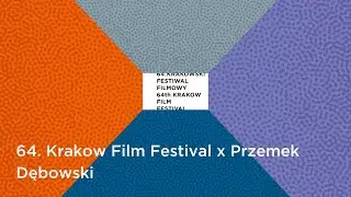 64. Krakow Film Festival x Przemek Dębowski joins forces! Check out our new visual identity!