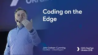 Keynote: Coding on the Edge – John Graham Cumming