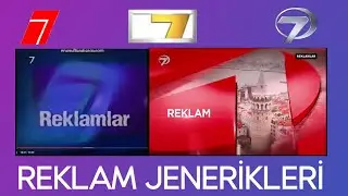 Kanal 7 - Reklam Jenerikleri ~ 1994 - 2023
