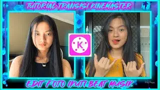 TUTORIAL EDIT FOTO JADI KEREN MENGIKUTI BEAT MUSIK 🔥 TRANSISI KINEMASTER