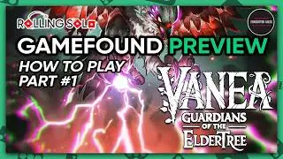 VANEA: Guardians of the Eldertree | GameFound Preview | Solo Playthrough | Part #1