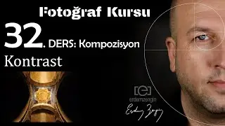 Fotoğraf Kursu  32. Ders: Kompozisyon / Kontrast