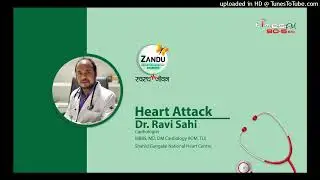 Zandu Swastha Jeevan with Dr. Ravi Sahi about Heart Attack [Times FM 90.6]