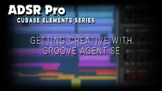 Steinberg Cubase Elements getting creative with Groove Agent SE