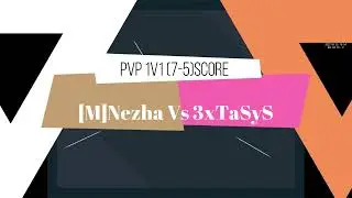 Last Chaos ESP/PvP [M]Nezha Ft.Bushido 2v2-1v1