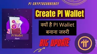Pi Wallet Create 💯New Update🔥| Pi Coin Withdrawal क्यों है Pi Wallet बनाना जरुरी !!!