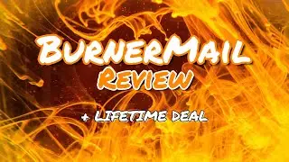 BurnerMail Review, Tutorial & Lifetime Deal!
