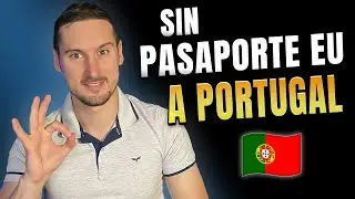 EMIGRAR SIN PASAPORTE EUROPEO - #1 Portugal 🇵🇹