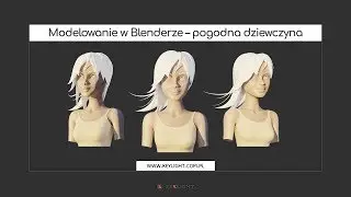 Modelowanie w Blenderze – pogodna dziewczyna – materiał promujący