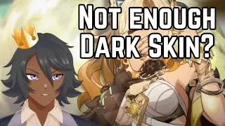 NOT ENOUGH DARK SKINED PEOPLE IN NATLAN?? - A Brown Dude's thoughts (Genshin Impact)