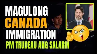 KAPALPAKAN SA IMMIGRATION NG CANADA PM JUSTIN TRUDEAU ANG SALARIN AYON KAY EX MINISTER JASON KENNEY