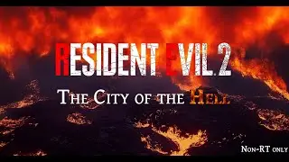 Resident Evil 2 Remake City of Hell MOD (Claire Side A) PART I