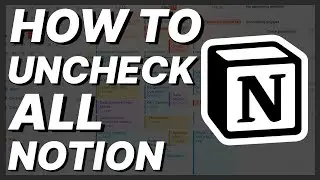 How To Uncheck All Notion