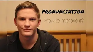 How to improve accent and pronunciation in ANY language
