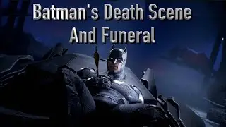 Batman's Death Scene And Funeral (Gotham Knights)