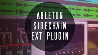 Ableton Tutorial: How to Sidechain an External Plugin