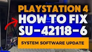How To Fix PS4 SU-42118-6 System Software Update