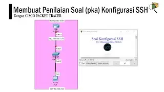 Membuat penilaian soal pka SSH || Cisco Packet Tracer