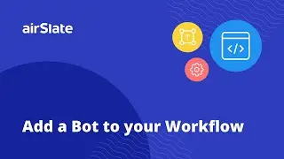 How to Add a Bot to a Workflow