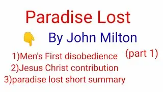 Paradise Lost by John Milton (part 1) | Men's first disobedience |