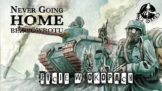 Never Going Home: Bez powrotu - Życie w okopach