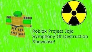 Roblox Project Jojo Symphony Of Destruction Showcase!