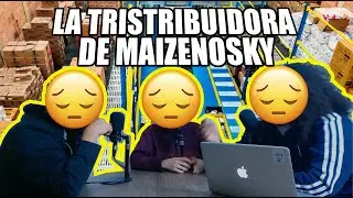 La tristibuidora de Maizenosky