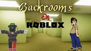 Me metí a los BACKROOMS en ROBLOX - APEIROPHOBIA ft @joshuapangolin6295 | E.C. RONDA 2