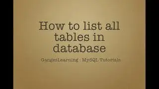MySQL Tutorials: How to list all tables in your database