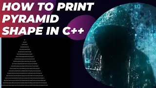 Learn How to Print Pyramid Shape Using Star in C++ | Step-by-Step Tutorial | LogicLoom Lab |Asterisk
