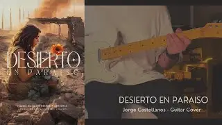 Desierto En Paraíso - Guitar Cover