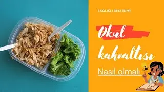 Okul kahvaltısı nasıl olmalı