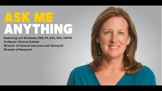 Ask Me Anything feat.  Dr  Lori Michener