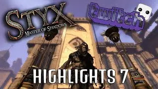 Goblin Crashouts - Styx: Master of Shadows Highlights with Twitch Chat Commands