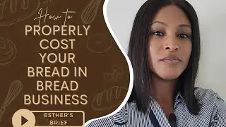 How to Properly Cost Your Bread and Make Profits in the Bread Business!